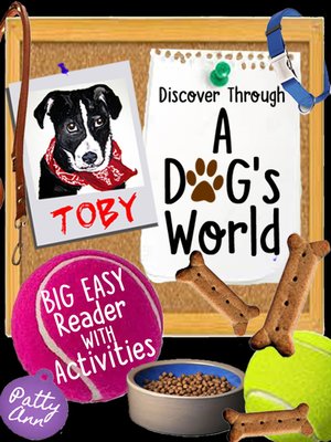 cover image of Discover Through a DOG's World ~ Big Easy Reader with Activities